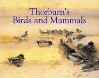 Thorburn's Birds and Mammals