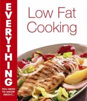 Everything You Need to Know About Low Fat Cooking