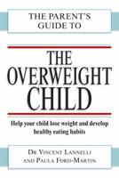 The Parent's Guide to the Overweight Child