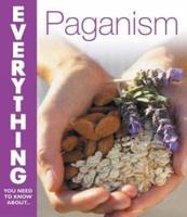 Everything You Need to Know About Paganism