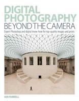 Digital Photography Beyond the Camera