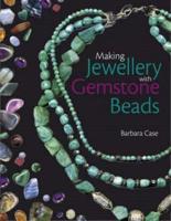 Making Jewellery With Gemstone Beads