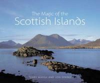 The Magic of the Scottish Islands