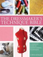 The Dressmaker's Technique Bible