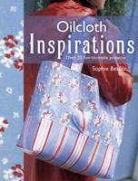 Oilcloth Inspirations