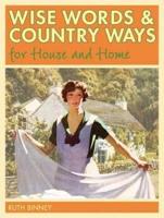 Wise Words & Country Ways for House and Home