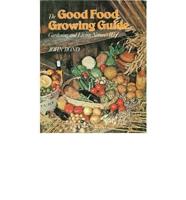 The Good Food Growing Guide