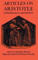 Articles on Aristotle: Volume 4: Psychology and Aesthetics