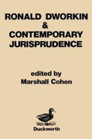 Ronald Dworkin and Contemporary Jurisprudence