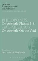 Philoponus: On Aristotle Physics 5-8 with Simplicius: On Aristotle on the Void