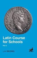 Latin Course for Schools Part 3