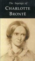The Sayings of Charlotte Brontë