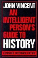 An Intelligent Person's Guide to History