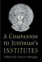 Companion to Justinian's Institutes