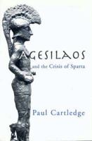 Agesilaos and the Crisis of Sparta