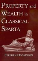 Property and Wealth in Classical Sparta