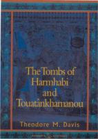 The Tombs of Harmhabi and Touatânkhamanou