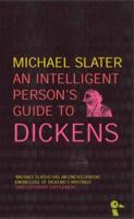 An Intelligent Person's Guide to Dickens