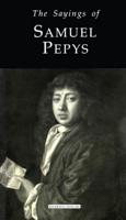 The Sayings of Samuel Pepys