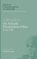 On Aristotle: Nicomachean Ethics 1-4, 7-8