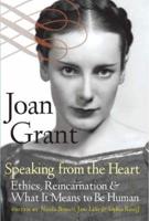 Joan Grant : Speaking from the Heart