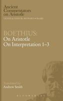 Boethius: On Aristotle On Interpretation 1-3