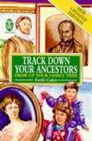 Track Down Your Ancestors and Draw Up Your Family Tree