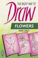 The Right Way to Draw Flowers
