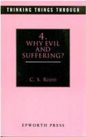 Why Evil and Suffering?