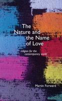 The Nature and the Name of Love