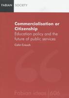 Commercialisation or Citizenship