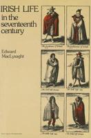 Irish Life in the Seventeenth Century