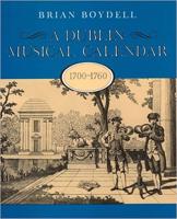 A Dublin Musical Calendar 1700-1760