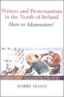 Writers and Protestantism in the North of Ireland