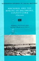 Mackerel and the Making of Baltimore, County Cork, 1879-1913
