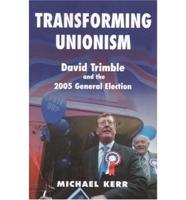 Transforming Unionism