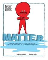 Matter and How It Changes