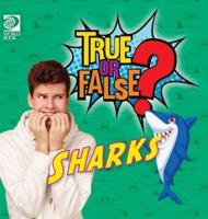 True or False? Sharks