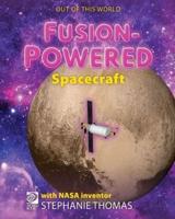 FusionPowered Spacecraft