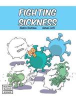 Fighting Sickness