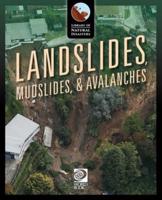 Landslides, Mudslides, & Avalanches