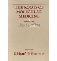 The Roots of Molecular Medicine