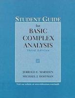 Student Guide to Accompany Basic Complex Analysis, 3rd Ed