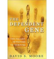 The Dependent Gene