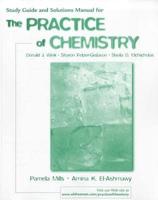 Study Guide/solutions Manual for the Practice of Chemistry