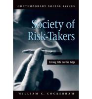 Society of Risk-Takers