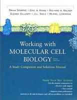 Working With Molecular Cell Biology, Fifth Edition. Student Companion and Solutions Manual