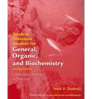 Student Solutions Manual for General Organic And Biochemistry Sec