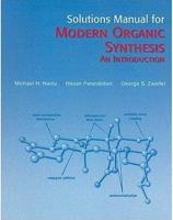 Solutions Manual for Modern Organic Synthesis : An Introduction