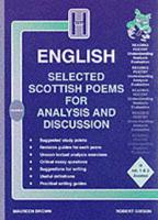 Selected Scottish Poems for Analysis and Discussion, With Selected Study Points, Revision Guides for Each Poem, Exercises in Textual Analysis, Critical Essay Questions and Suggestions for Writing